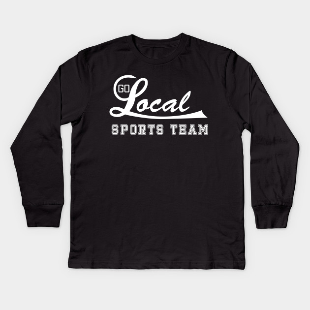 Go Local Sports Team! (white)